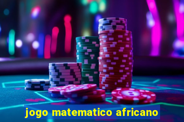 jogo matematico africano